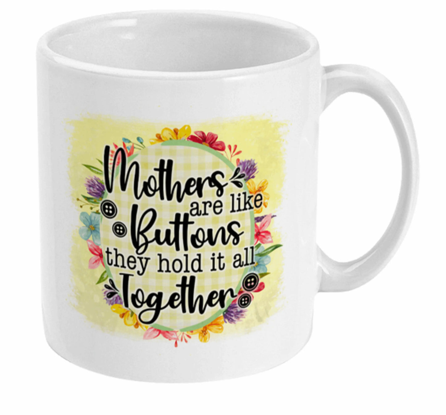  A Mother Is Like Buttons Coffee Mug by Free Spirit Accessories sold by Free Spirit Accessories