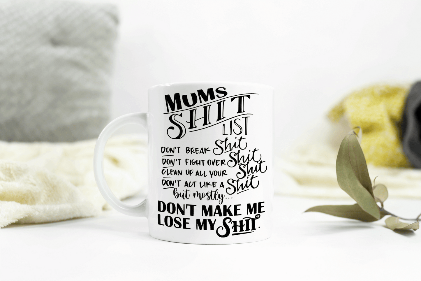 Funny Mum Shit List Coffee Mug by Free Spirit Accessories sold by Free Spirit Accessories