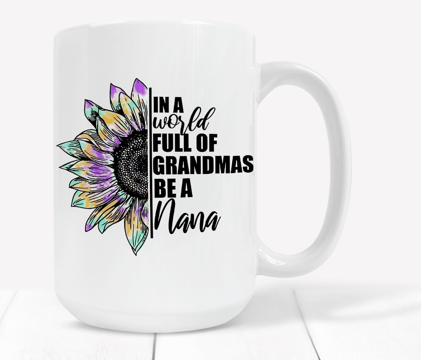  Be A Nana Sunflower Mug by Free Spirit Accessories sold by Free Spirit Accessories