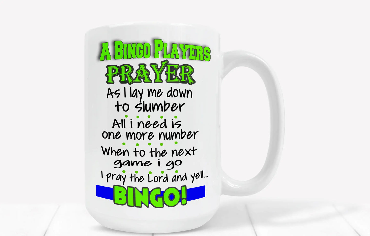  A Bingo Player Prayer Coffee Mug by Free Spirit Accessories sold by Free Spirit Accessories