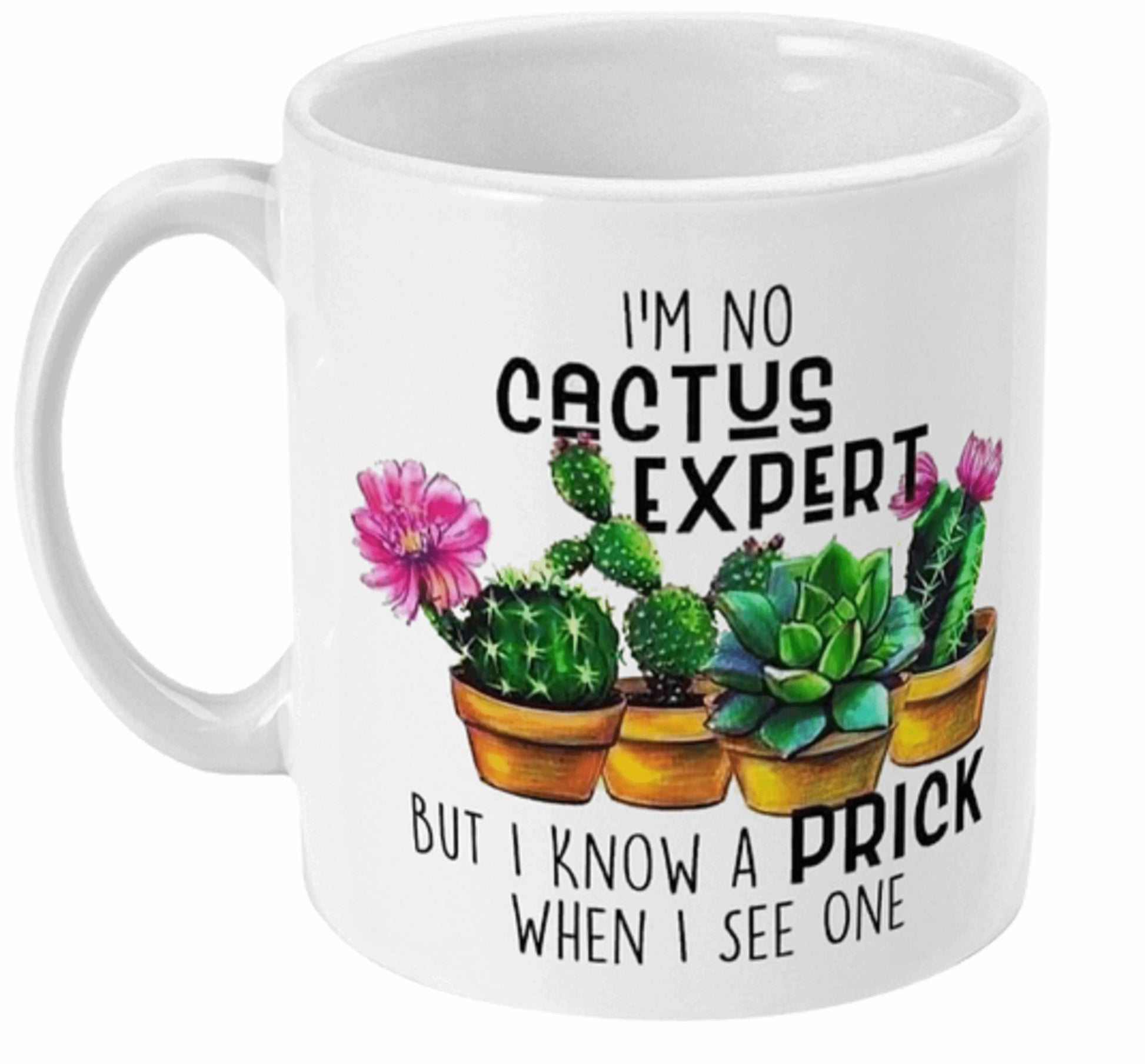  Adult I'm No Cactus Expert Funny Mug by Free Spirit Accessories sold by Free Spirit Accessories