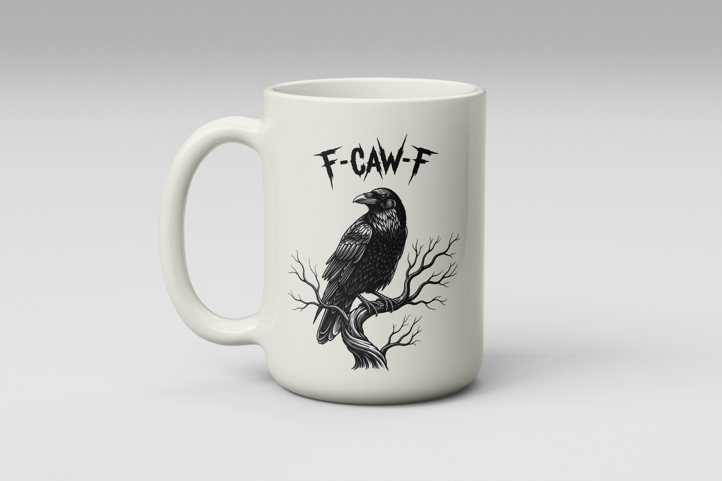 F-CAW-F Raven Mug | Bold Gothic Coffee Cup (11oz / 15oz) | FREE Shipping