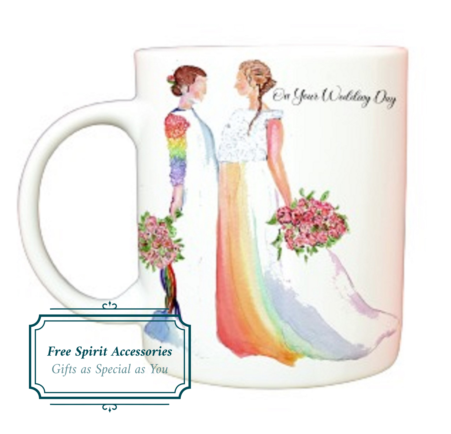  Wedding Day Two Brides Coffee Mug by Free Spirit Accessories sold by Free Spirit Accessories