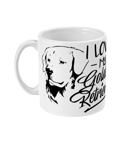  I love my Golden Retriever Mug by Free Spirit Accessories sold by Free Spirit Accessories