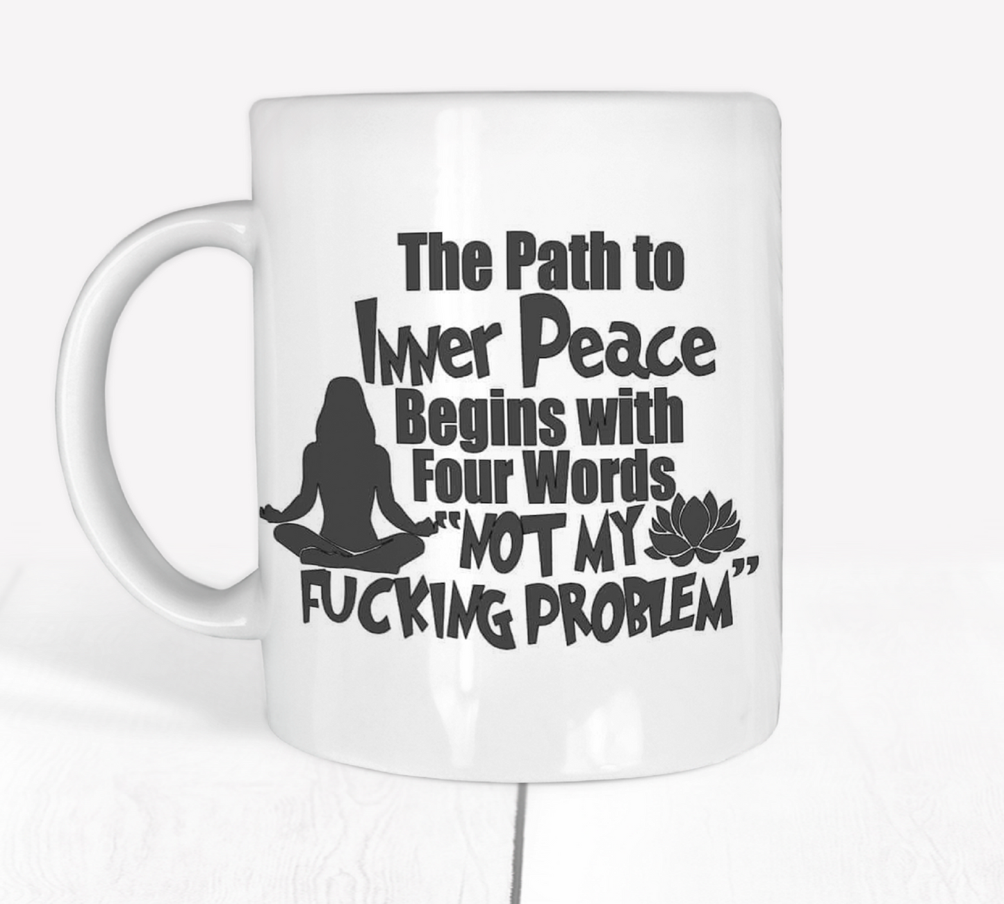  Not My F**king Problem Coffee Mug by Free Spirit Accessories sold by Free Spirit Accessories