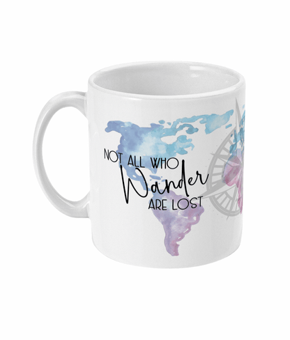  Not All Who Wander Are Lost Mug by Free Spirit Accessories sold by Free Spirit Accessories