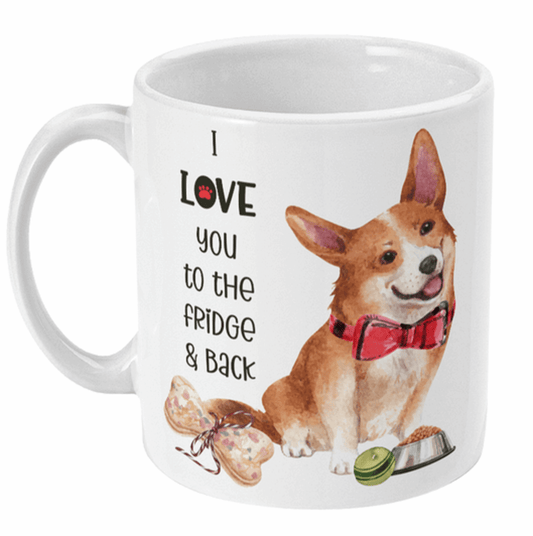  I Love You To The Fridge and Back Dog Mug by Free Spirit Accessories sold by Free Spirit Accessories