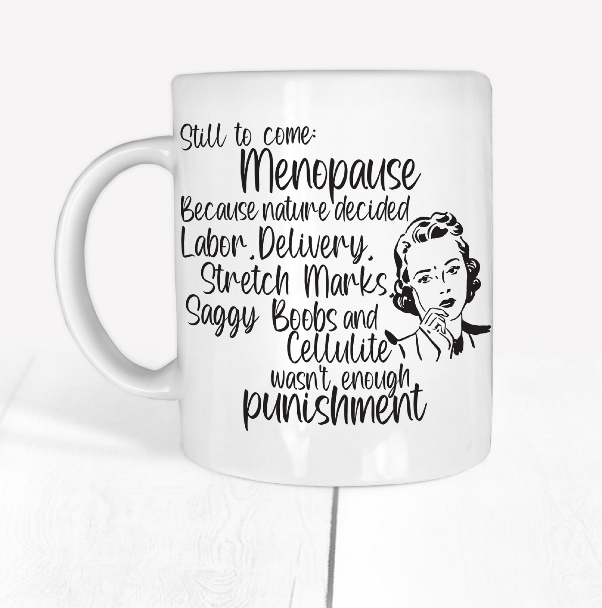  Funny Menopause Coffee Mug by Free Spirit Accessories sold by Free Spirit Accessories
