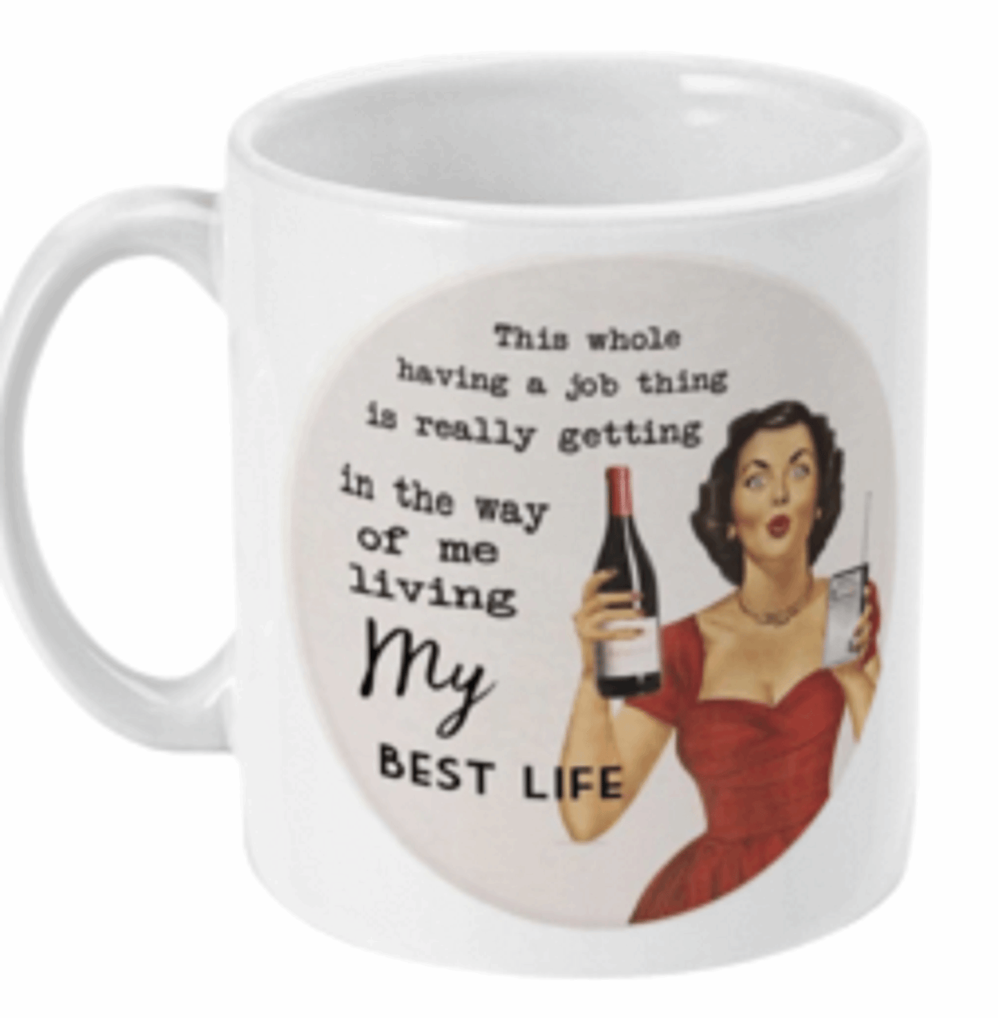  Funny My Job Gets In The Way Vintage Lady Mug by Free Spirit Accessories sold by Free Spirit Accessories