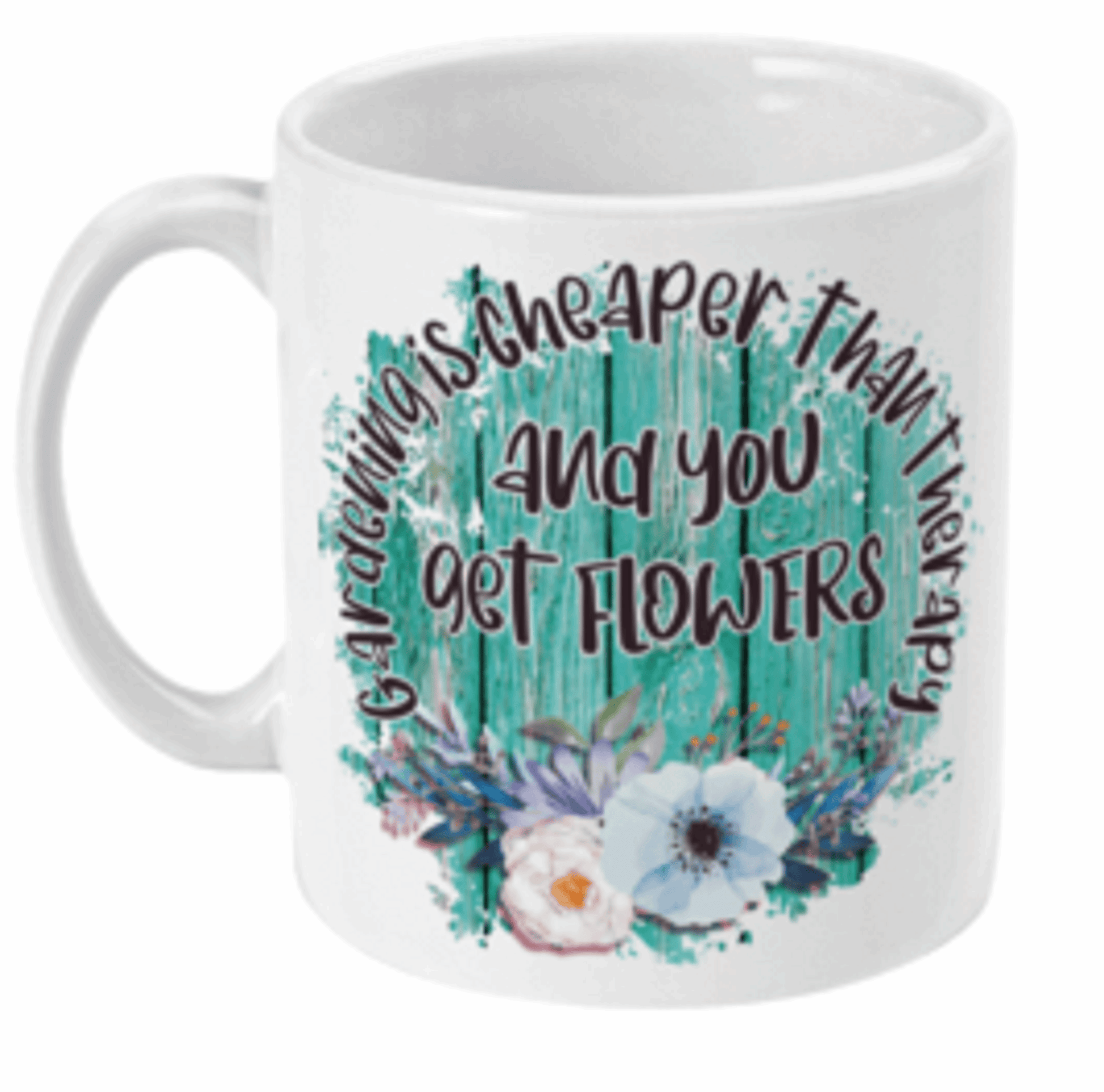  Gardening is Cheaper Than Therapy Coffee Mug by Free Spirit Accessories sold by Free Spirit Accessories