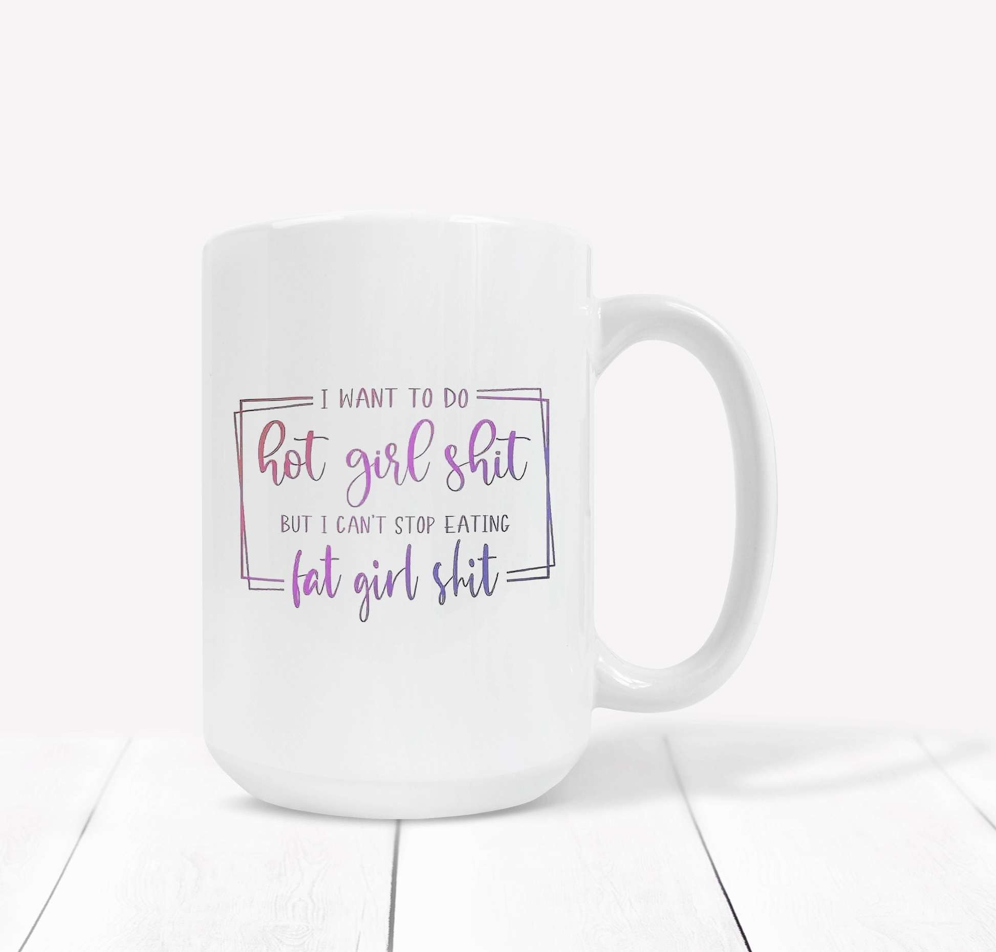  I Want To Do Hot Girt Shit Mug by Free Spirit Accessories sold by Free Spirit Accessories