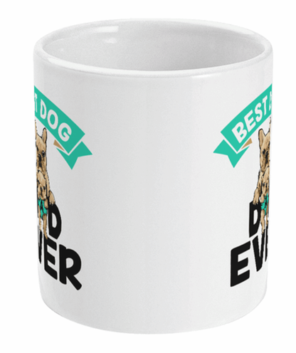  Best Dog Dad Ever French Bulldog Mug by Free Spirit Accessories sold by Free Spirit Accessories